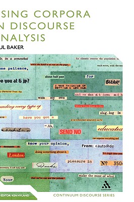 Using Corpora in Discourse Analysis - Baker, Paul, Dr., and Hyland, Ken (Editor)