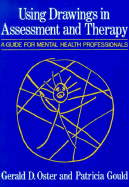 Using Drawings in Assessment Andtherapy: A Guide for Mental Health Professionals