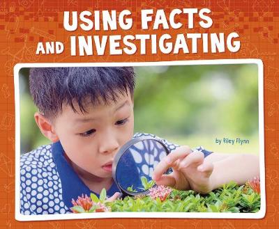 Using Facts and Investigating - Flynn, Riley