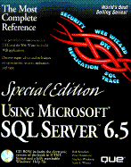 Using MS SQL Server 6.5: With CDROM - Branchek, Bob, and Hazelhurst, Peter, and Que Corporation