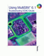 Using Multisim 6.1: Troubleshooting DC/AC Circuits - Reeder, John, and Chartrand, Leo, and Collins, Paula