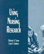 Using Nursing Research - Lindeman, Carol A (Editor)