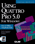 Using Quattro Pro 5.0 for Windows - Underdahl, Brian
