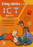 Using Stories to Teach ICT - 5-6 - Loughrey, Anita