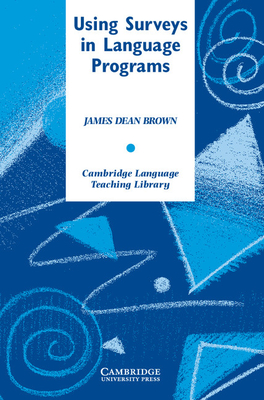 Using Surveys in Language Programs - Brown, James Dean