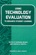 Using Technology Evaluation to Enhance Student Learning