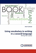 Using Vocabulary in Writing in a Second Language