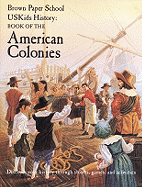 Uskids History: Book of the American Colonies - Egger-Bovet, Howard, and Smith-Baranzini, Marlene, and Simison, D J