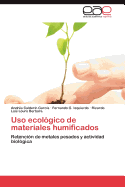 USO Ecologico de Materiales Humificados