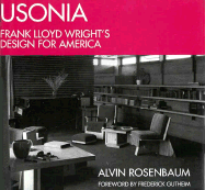 Usonia: Frank Lloyd Wright's Design for America