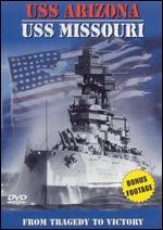 USS Arizona to USS Missouri: From Tragedy to Victory