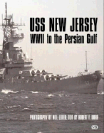 USS New Jersey: WWII to the Persian Gulf