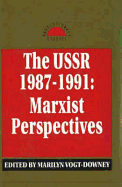 USSR 1987-1991 - Downey, Marilyn Vogt, and Blanc, Paul Le (Editor)