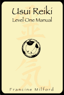 Usui Reiki: Level One Manual