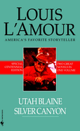 Utah Blaine/Silver Canyon: Two Novels in One Volume