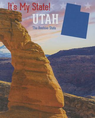 Utah: The Beehive State - Sanders, Doug, and Herrington, Lisa M, and Jones Waring, Kerry