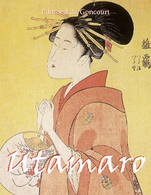 Utamaro - de Goncourt, Edmond