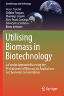Utilising Biomass in Biotechnology: A Circular Approach Discussing the Pretreatment of Biomass, Its Applications and Economic Considerations