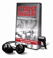 Utmost Savagery: The Three Days of Tarawa