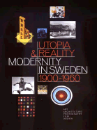 Utopia and Reality: Modernity in Sweden 1900-1960