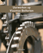 Uurwerken op Vlaamse belforten