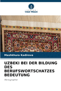 Uzbeki Bei Der Bildung Des Berufswortschatzes Bedeutung