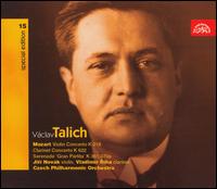 Vclav Talich Special Edition, Vol. 15 - Jiri Novak (violin); Vaclav Talich (speech/speaker/speaking part); Vladimr Rha (clarinet); Czech Philharmonic;...