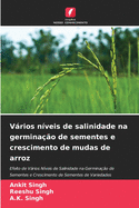 Vrios nveis de salinidade na germinao de sementes e crescimento de mudas de arroz