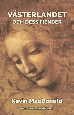 Vsterlandet och dess fiender - MacDonald, Kevin