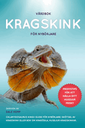 Vrdbok Kragskink Fr Nybrjare Chlamydosaurus Kingii Guide Fr Nybrjare: Sktsel AV Kragskink Eller BOK Om Kragdla, Husdjur Kragskinkar.