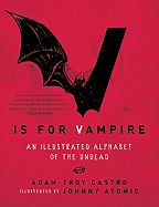 V Is for Vampire: An Illustrated Alphabet of the Undead