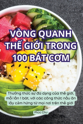 V?ng Quanh Th Gii Trong 100 Bt COm - Phc Chu