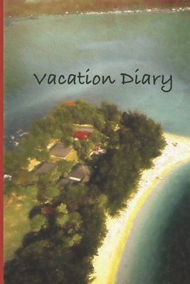 Vacation Diary - Chopra, Rajiv