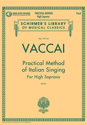 Vaccai: Practical Method of Italian Singing - Vaccai, Nicola (Composer), and John Glen Paton (Editor)