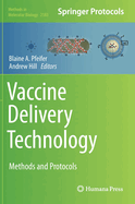 Vaccine Delivery Technology: Methods and Protocols