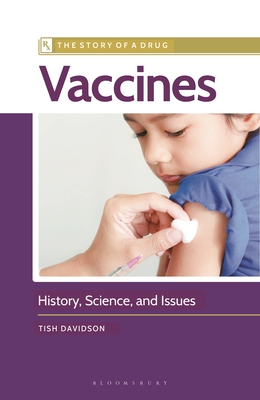 Vaccines: History, Science, and Issues - Davidson, Tish