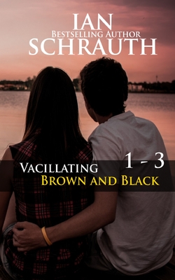Vacillating Brown and Black - Schrauth, Ian