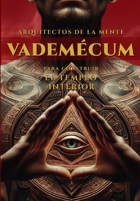 Vademcum para contruir el Templo Interior - Rodriguez Aranda, Pilar (Editor), and Navarro Nemnico, Gerardo, and Salomn, Editorial (Editor)