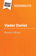 Vader Goriot van Honor? de Balzac (Boekanalyse): Volledige analyse en gedetailleerde samenvatting van het werk