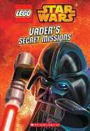Vader's Secret Missions (Lego Star Wars: Chapter Book): Volume 2