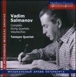 Vadim Salmanov: Complete String Quartets, Vol. 2 - Taneyev Quartet