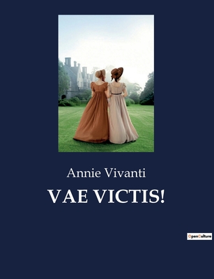 Vae Victis! - Vivanti, Annie