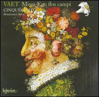 Vaet: Missa Ego flos campi - Bernd Frlich (tenor); Cinquecento; Simon Whiteley (bass)