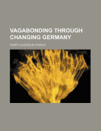 Vagabonding through changing Germany