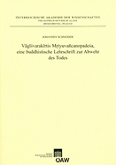 Vagisvarakirtis Mrtyuvancanopadesa, Eine Buddhistische Lehrschrift Zur Abwehr Des Todes