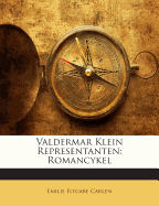 Valdermar Klein Representanten: Romancykel