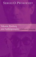 Valentin Tomberg and Anthroposophy: A Problematic Relationship