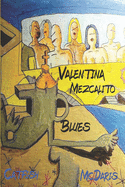 Valentina Mezcalito Blues