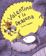 Valentina Y La Dragona / Valentina and the Dragon