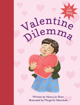 Valentine Dilemma: A Josie Story - Shaw, Nancy Jo